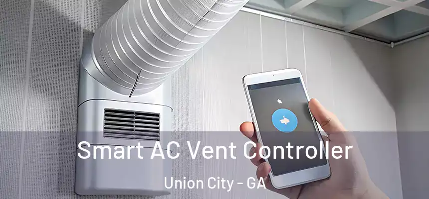  Smart AC Vent Controller Union City - GA